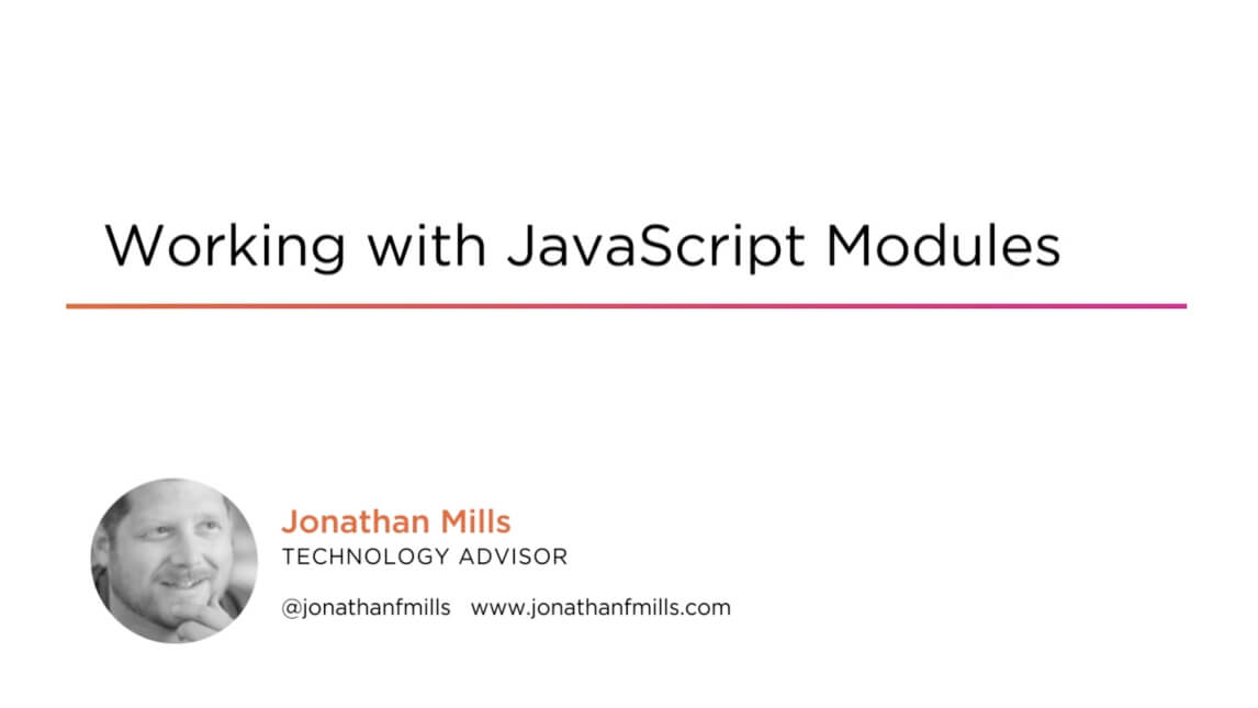 Обложка курса Working with JavaScript Modules By Jonathan Mills