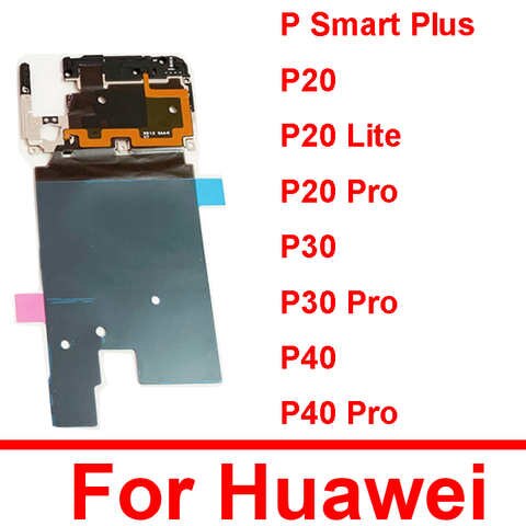 Крышка материнской платы антенны с NFC для Huawei P Smart Plus P20 P30 P40 Pro Lite, USB-зарядная плата Fiexed, крышка, запасные части 1005002017742400