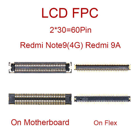 2 шт. 60Pin 40Pin FPC коннектор на материнской плате для Xiaomi Redmi 9A 9C Note9 4G Note 9 5G M3 ЖК-дисплей штекер на гибкий кабель 1005003166759963