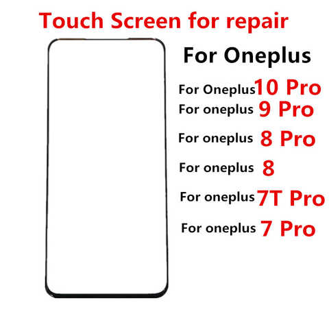Внешний сенсорный экран для Oneplus 10, 9, 8 Pro, 7, 7T, 8Pro, передняя панель, ЖК-дисплей, внешняя стеклянная крышка объектива, запасные части для ремонта 4001252056980