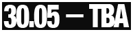 30.05 — ТВА