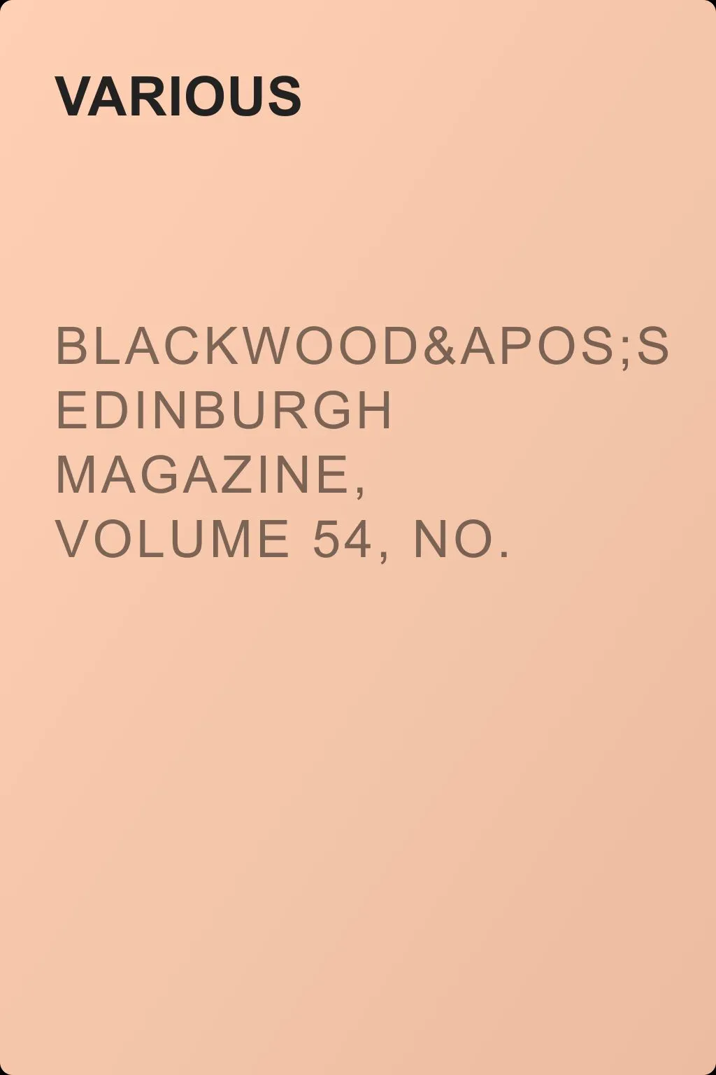 Blackwood's Edinburgh Magazine, Volume 54, No. 334, August 1843 — обложка книги