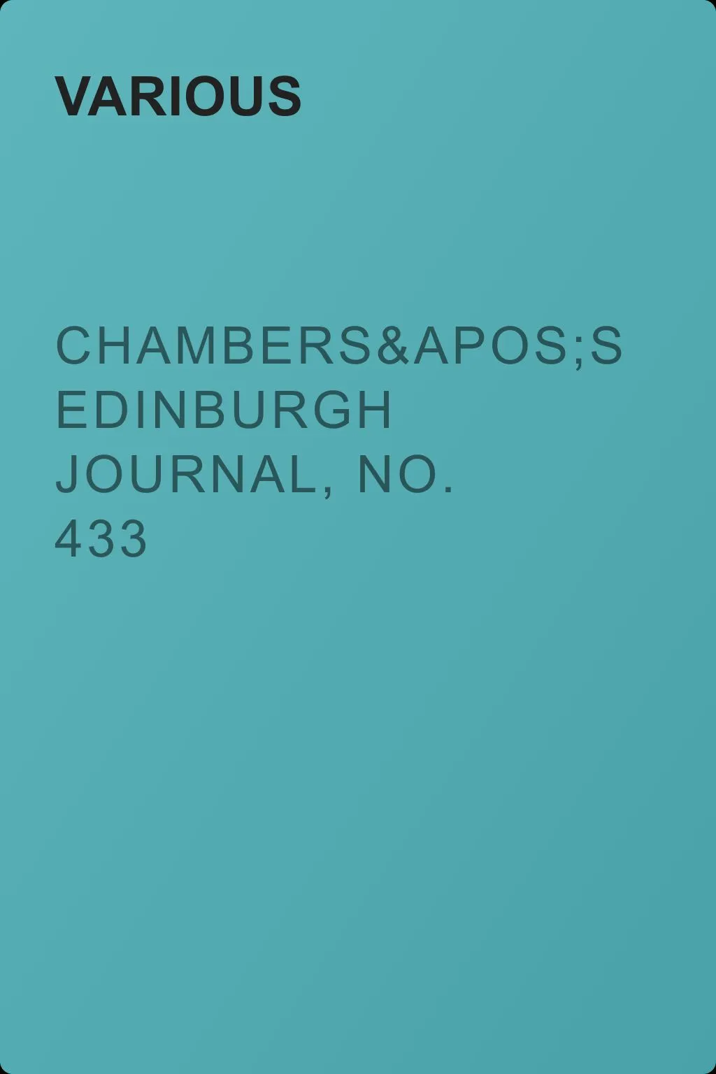 Chambers's Edinburgh Journal, No. 433 — обложка книги