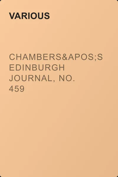 Chambers's Edinburgh Journal, No. 459 — обложка книги