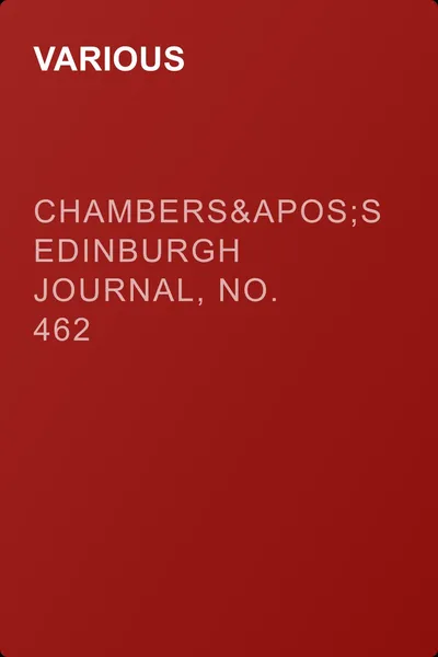 Chambers's Edinburgh Journal, No. 462 — обложка книги