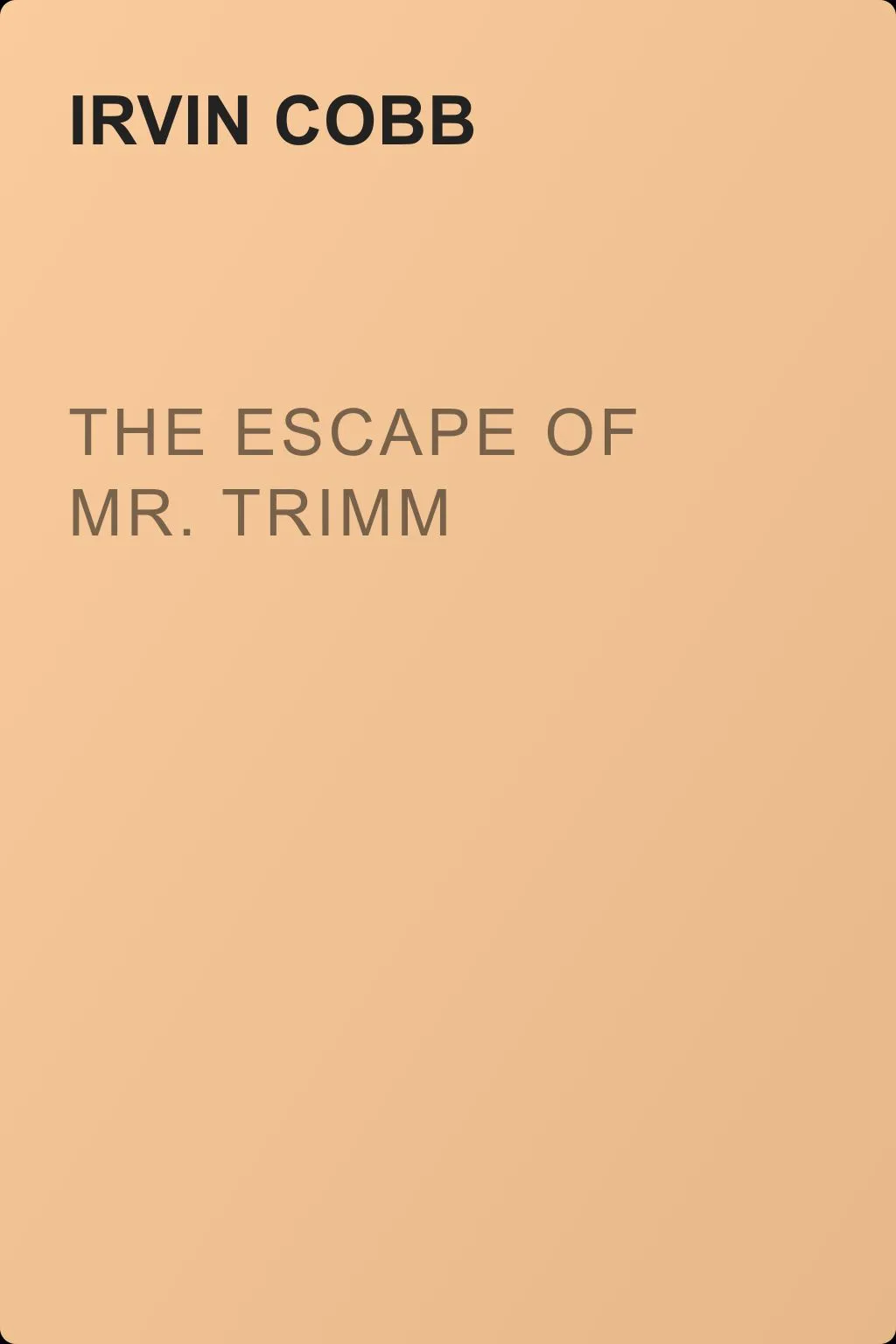 The Escape of Mr. Trimm — обложка книги