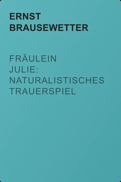 Fräulein Julie: Naturalistisches Trauerspiel — обложка книги