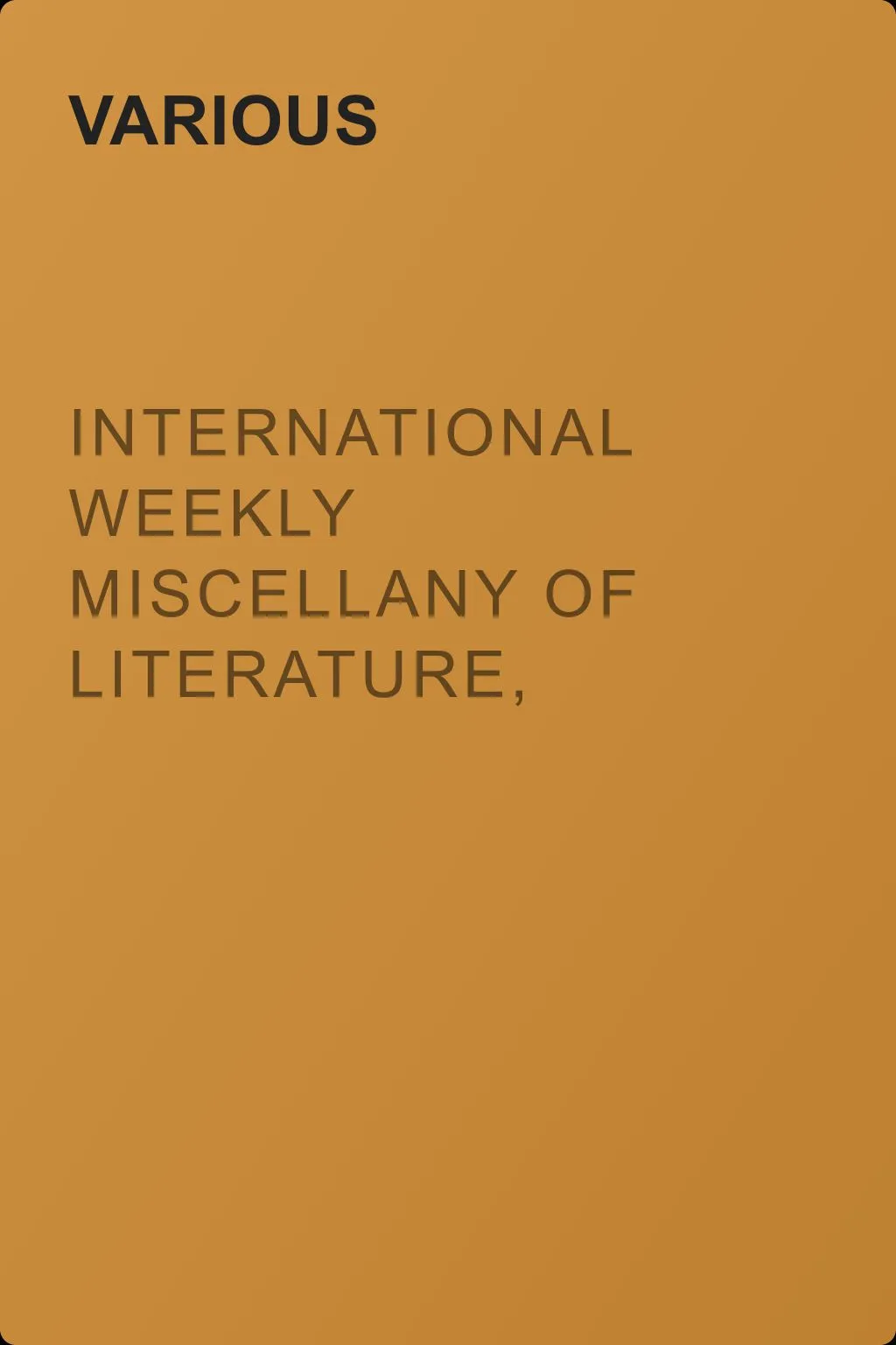 International Weekly Miscellany of Literature, Art and Science - Volume 1, No. 9, August 26, 1850 — обложка книги