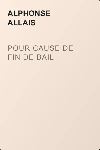 Pour cause de fin de bail — обложка книги