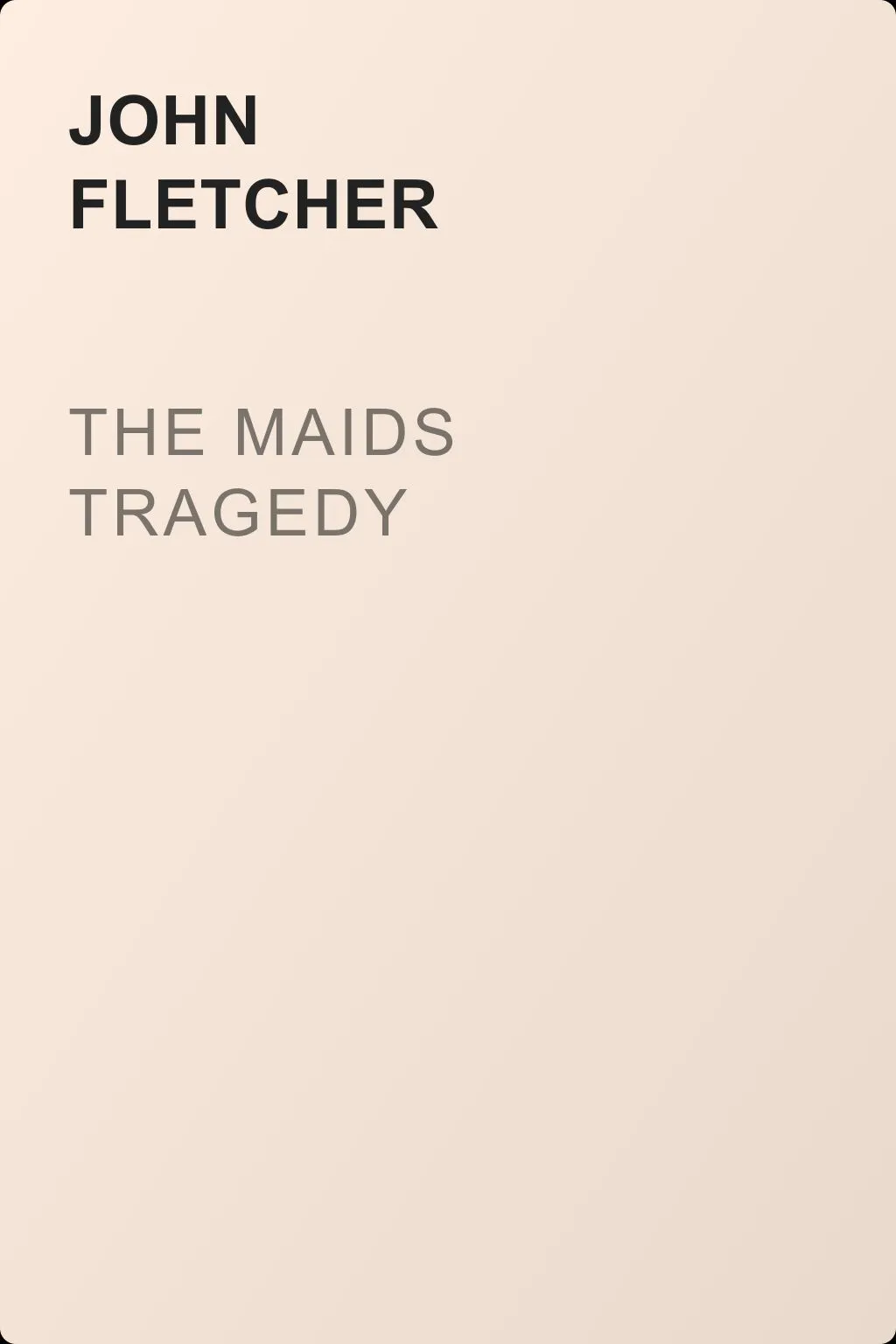 The Maids Tragedy — обложка книги