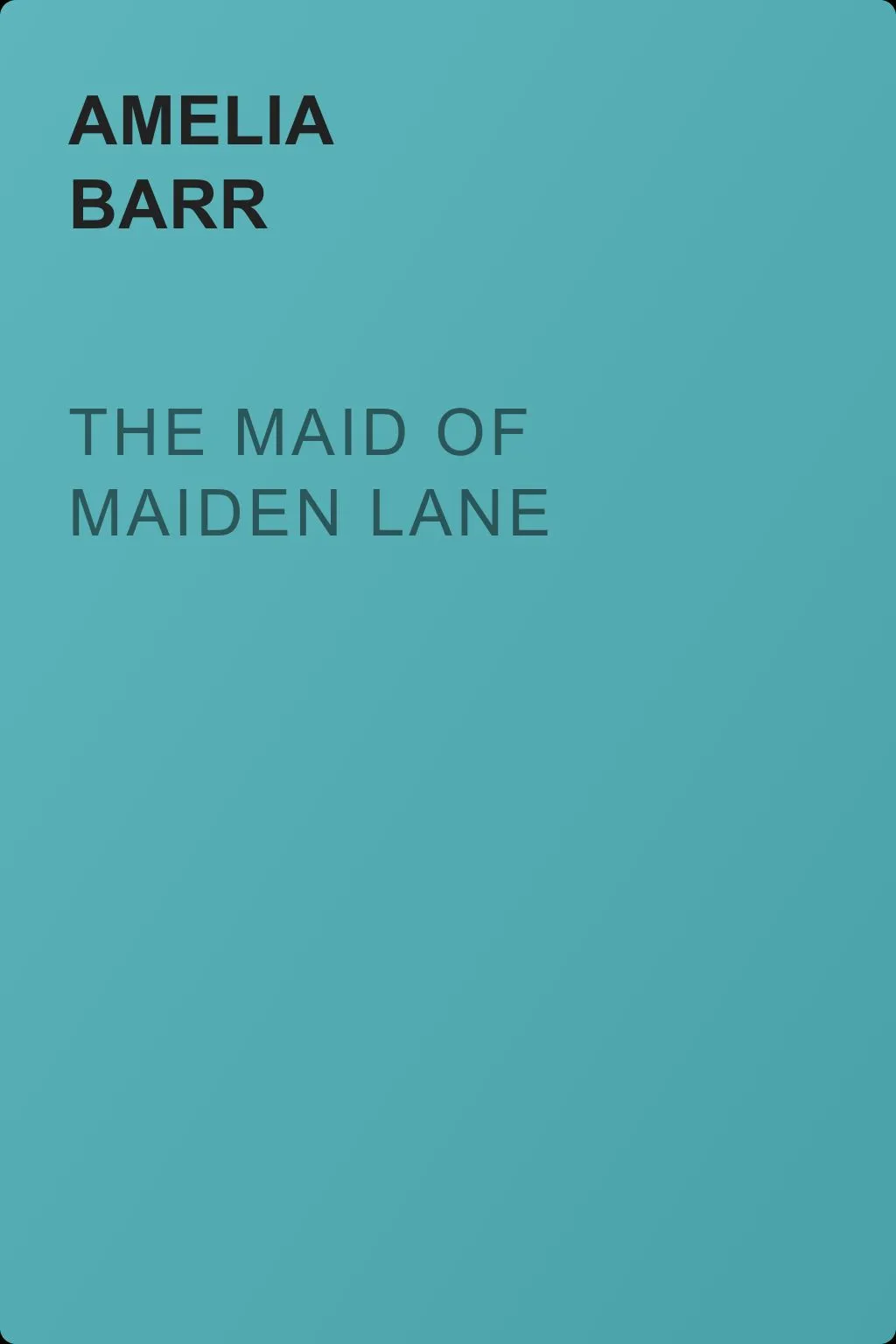 The Maid of Maiden Lane — обложка книги