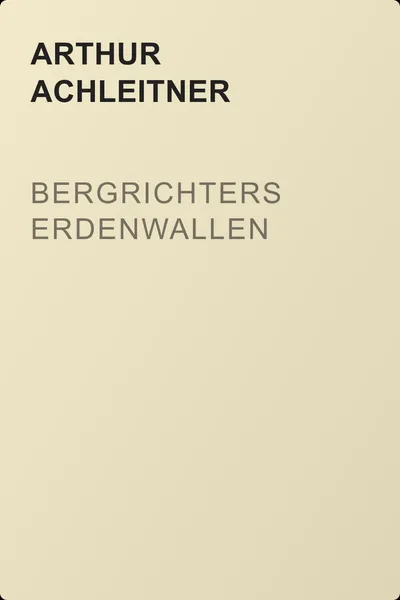 Bergrichters Erdenwallen — обложка книги