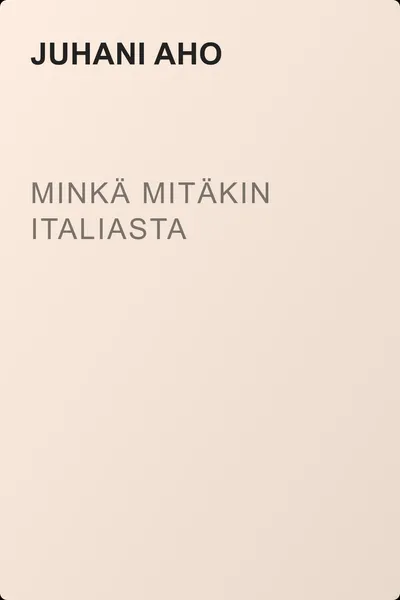 Minkä mitäkin Italiasta — обложка книги