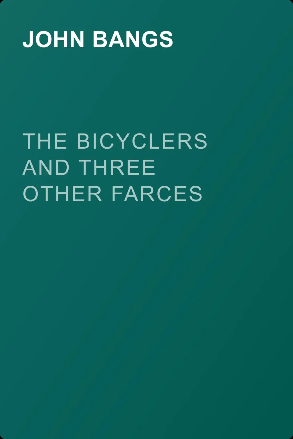 The Bicyclers and Three Other Farces — обложка книги