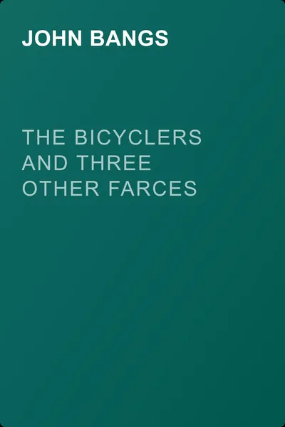 The Bicyclers and Three Other Farces — обложка книги