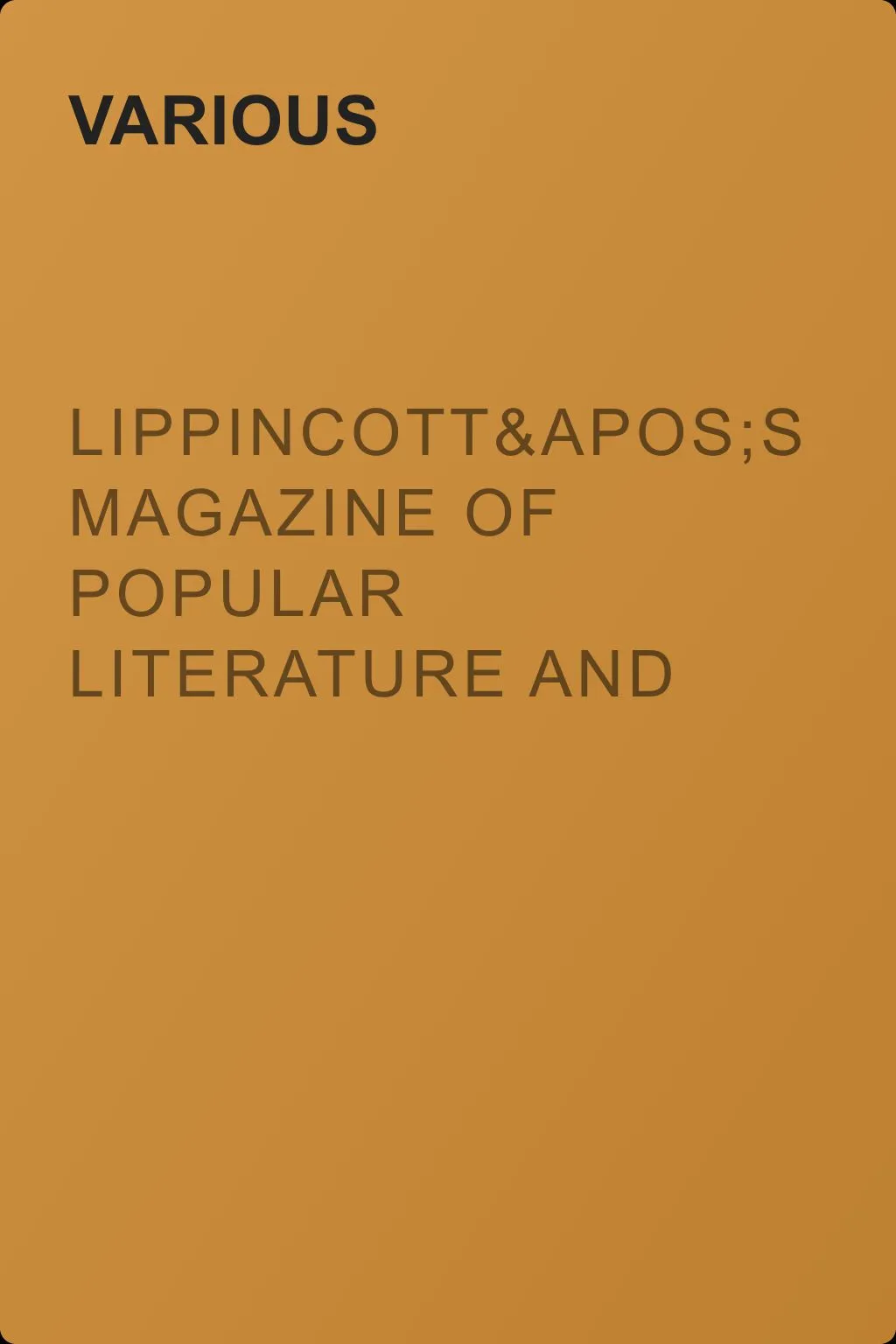 Lippincott's Magazine of Popular Literature and Science, Volume 12, No. 31, October, 1873 — обложка книги