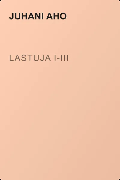Lastuja I-III — обложка книги