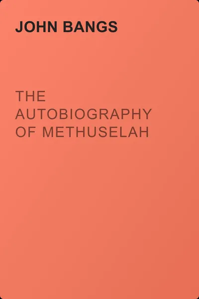 The Autobiography of Methuselah — обложка книги