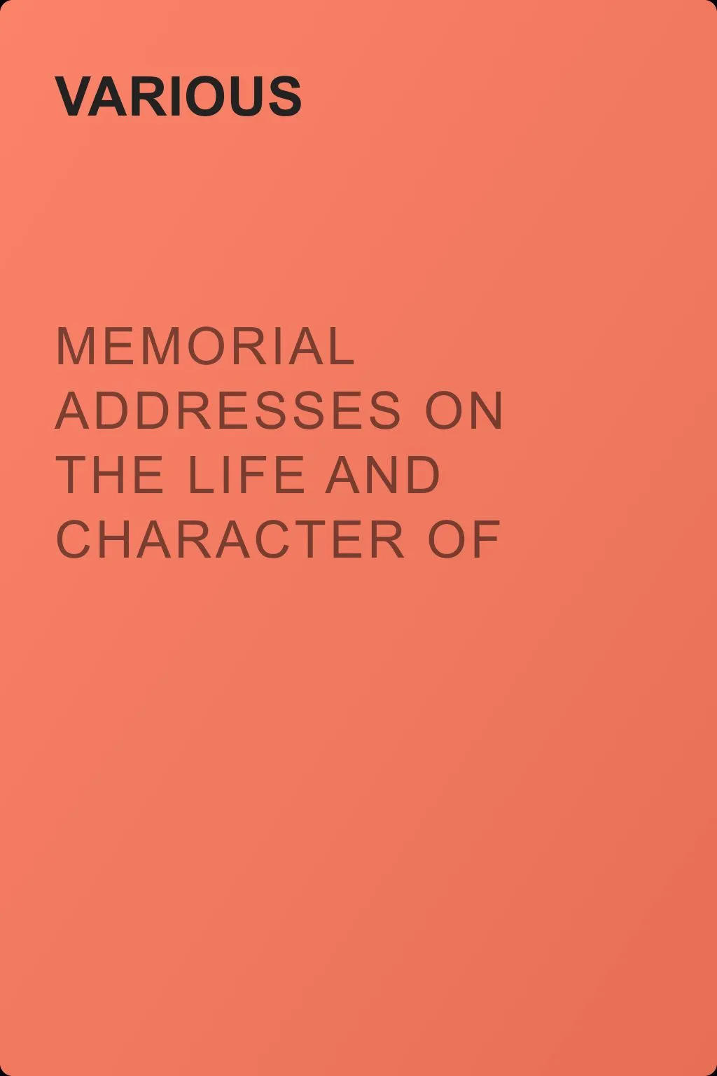 Memorial Addresses on the Life and Character of William H. F. Lee (A Representative from Virginia) — обложка книги