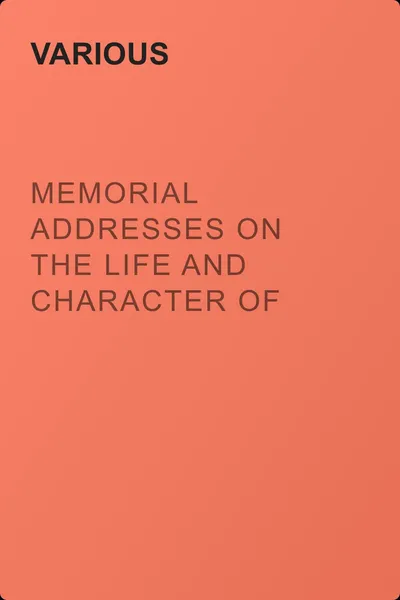 Memorial Addresses on the Life and Character of William H. F. Lee (A Representative from Virginia) — обложка книги