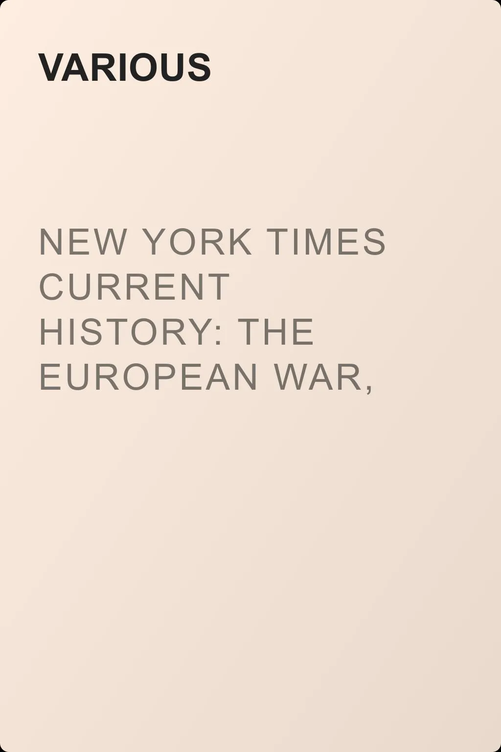 New York Times Current History: The European War, Vol 1, No. 1 — обложка книги