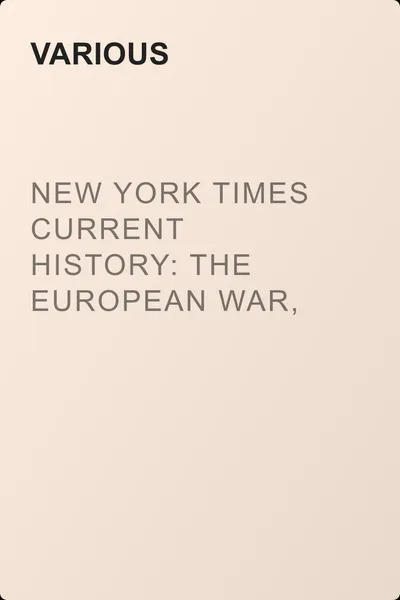 New York Times Current History: The European War, Vol 1, No. 1 — обложка книги