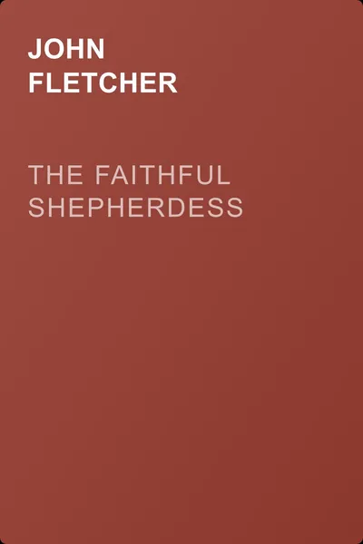 The Faithful Shepherdess — обложка книги