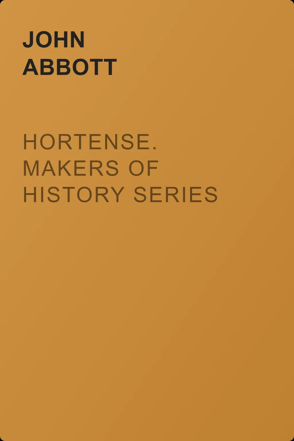Hortense. Makers of History Series — обложка книги