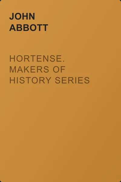 Hortense. Makers of History Series — обложка книги
