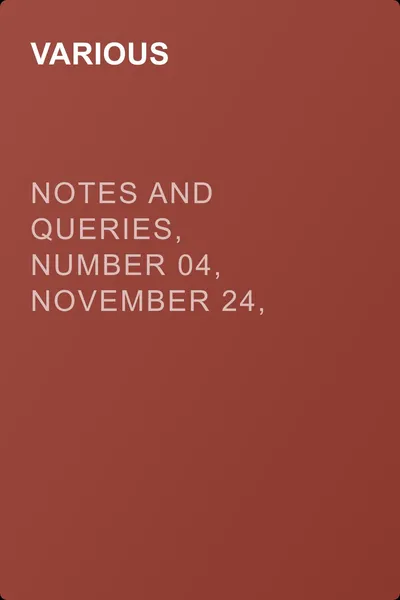 Notes and Queries, Number 04, November 24, 1849 — обложка книги