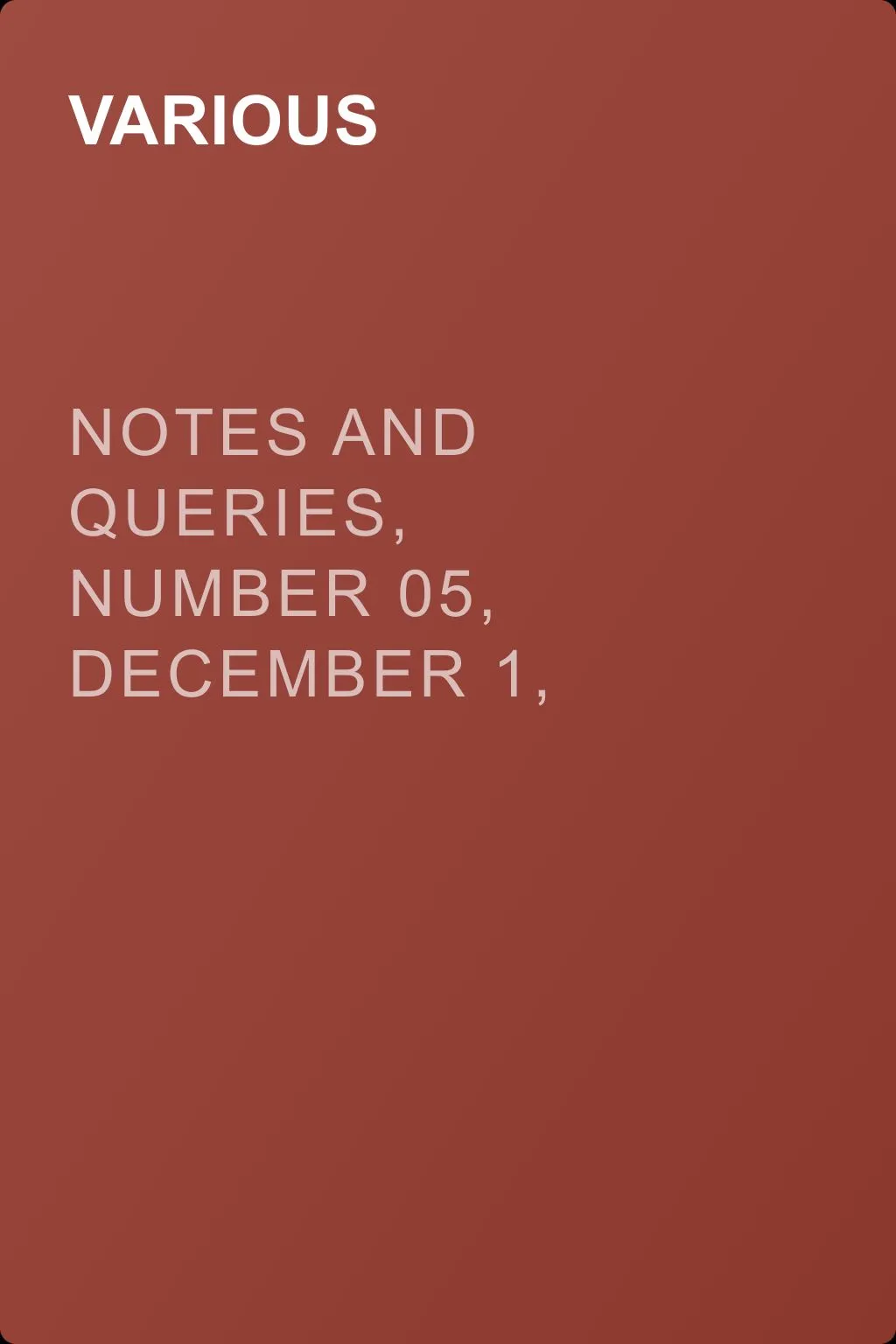 Notes and Queries, Number 05, December 1, 1849 — обложка книги