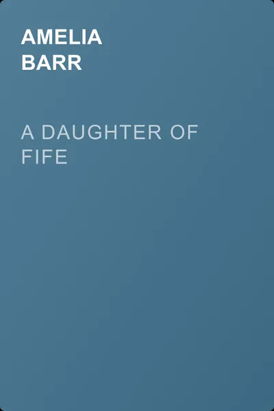 A Daughter of Fife — обложка книги