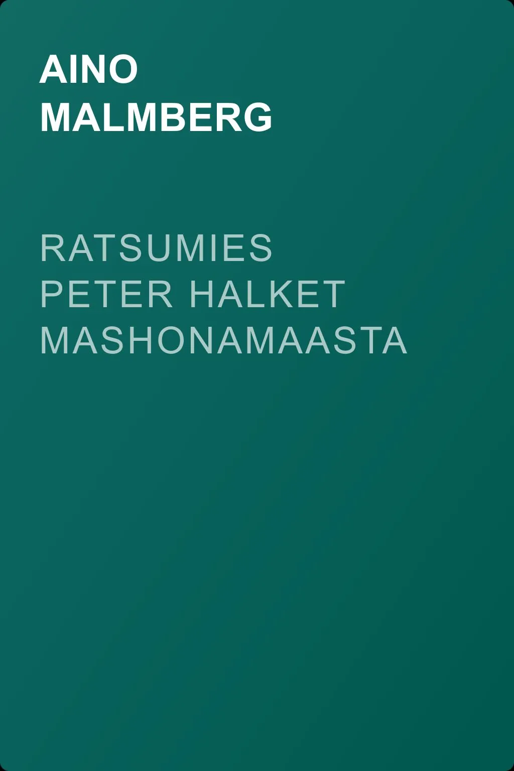 Ratsumies Peter Halket Mashonamaasta — обложка книги
