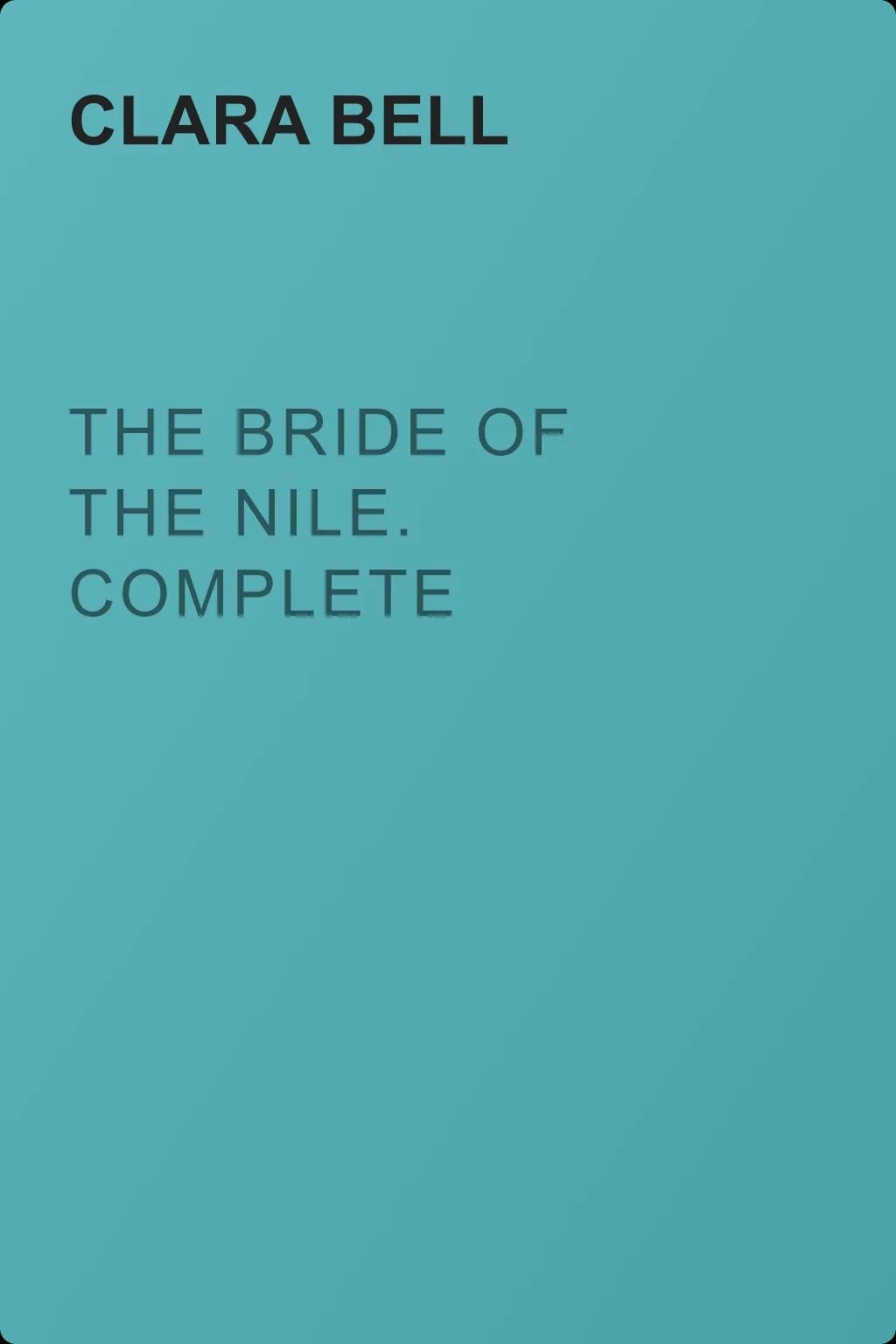 The Bride of the Nile. Complete — обложка книги