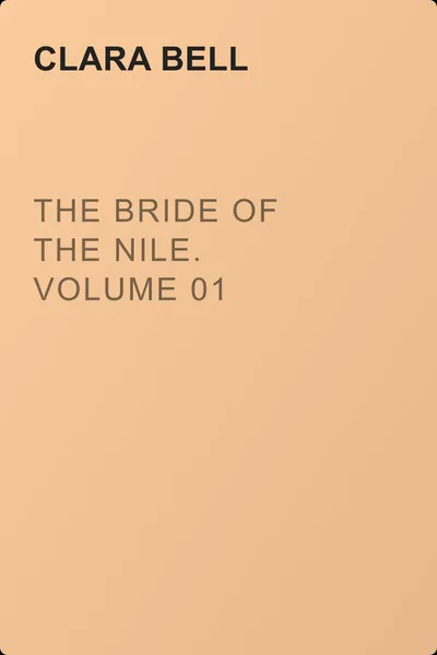 The Bride of the Nile. Volume 01 — обложка книги