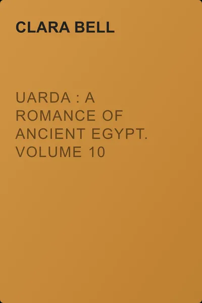 Uarda : a Romance of Ancient Egypt. Volume 10 — обложка книги