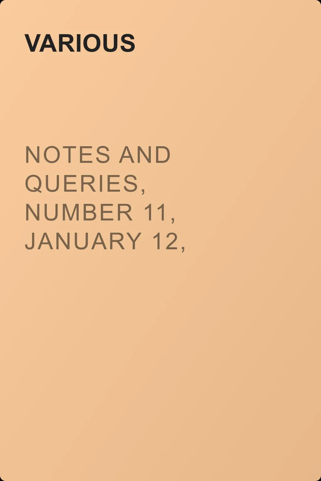 Notes and Queries, Number 11, January 12, 1850 — обложка книги