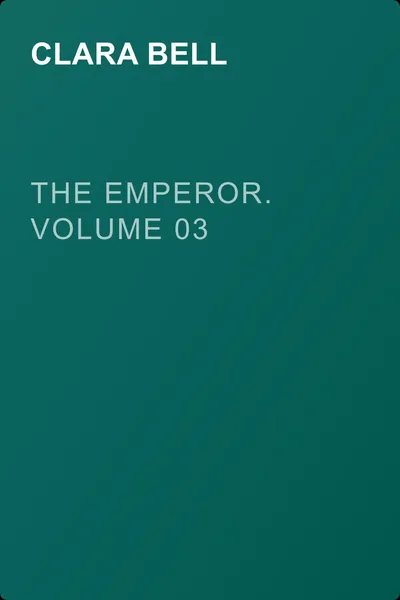 The Emperor. Volume 03 — обложка книги