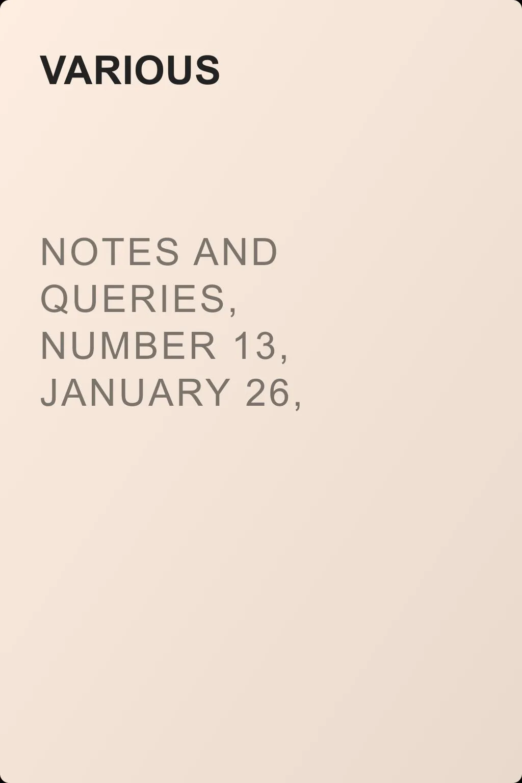 Notes and Queries, Number 13, January 26, 1850 — обложка книги