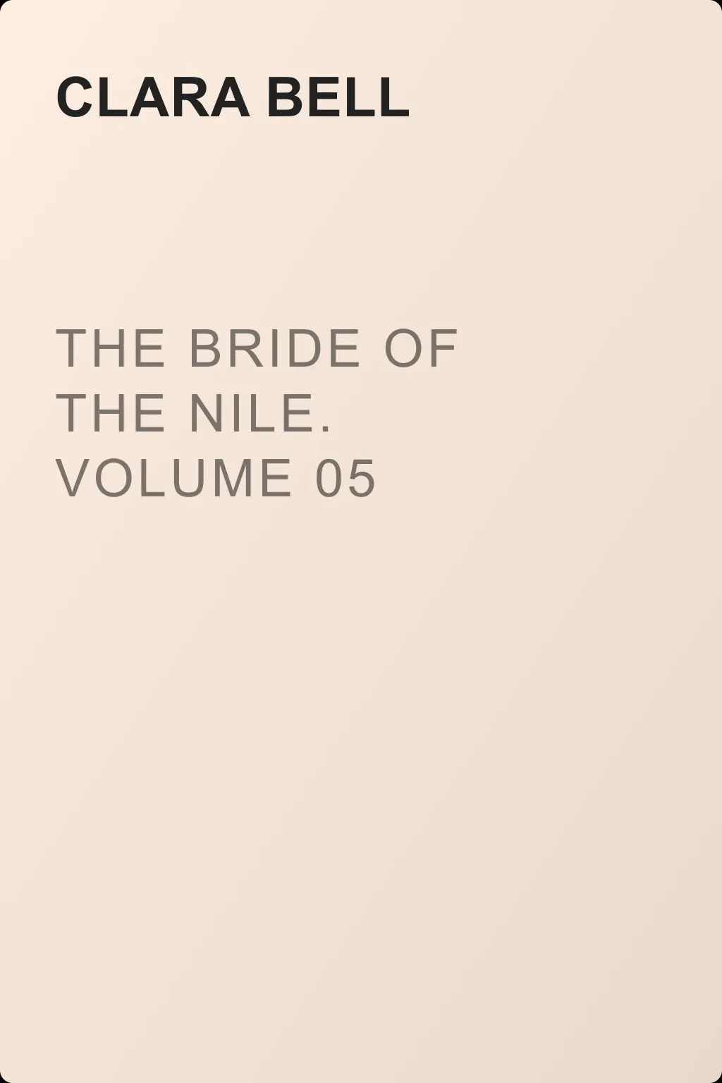 The Bride of the Nile. Volume 05 — обложка книги