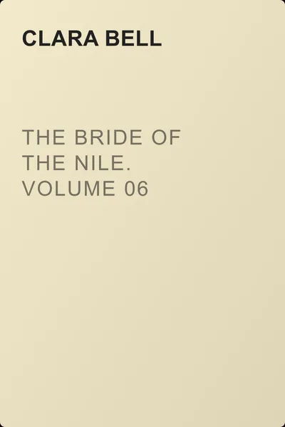The Bride of the Nile. Volume 06 — обложка книги