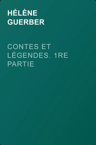 Contes et légendes. 1re Partie — обложка книги