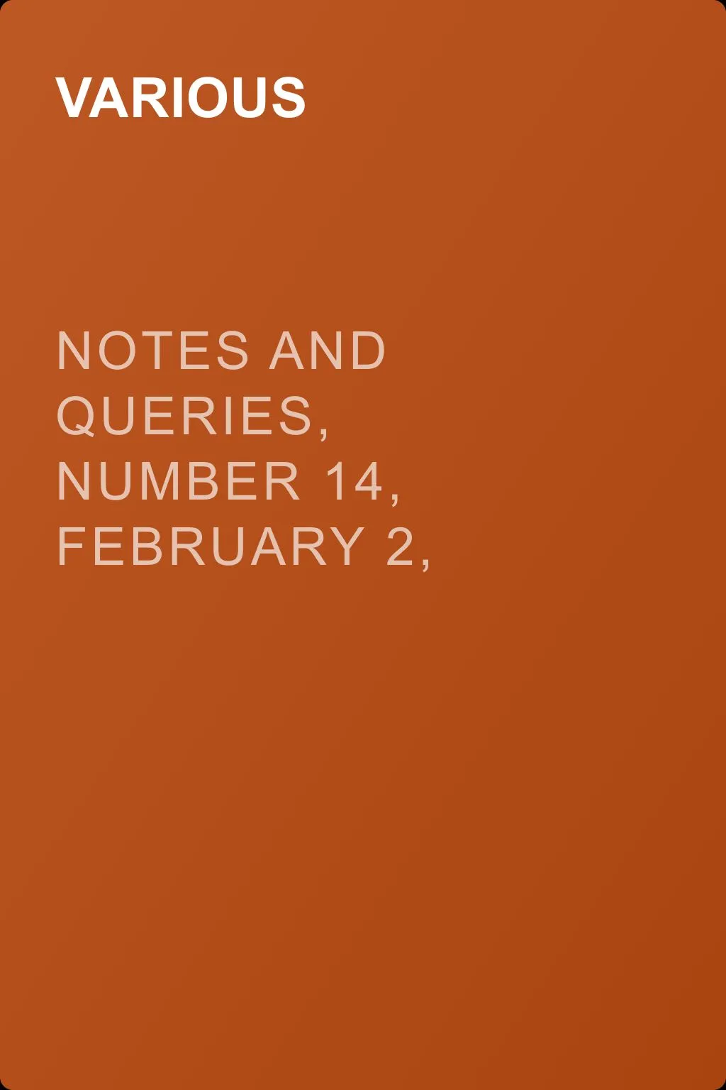 Notes and Queries, Number 14, February 2, 1850 — обложка книги