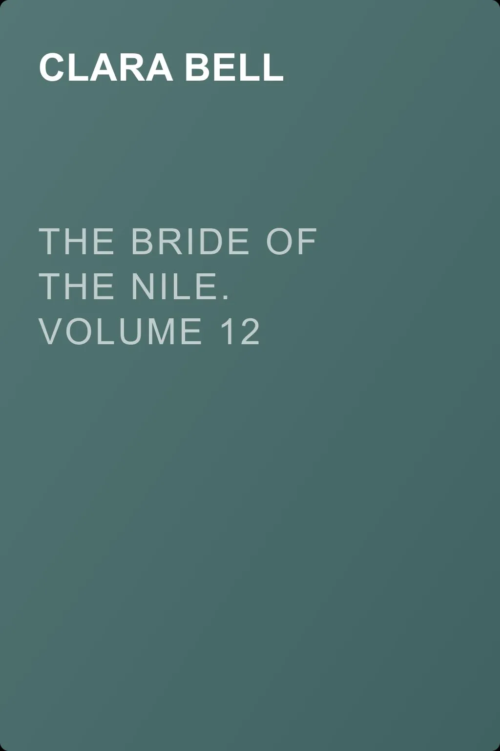 The Bride of the Nile. Volume 12 — обложка книги