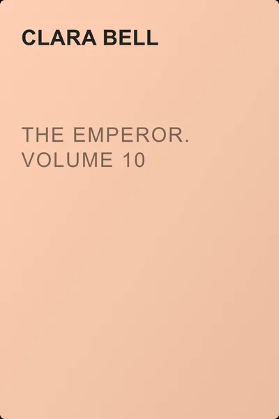 The Emperor. Volume 10 — обложка книги