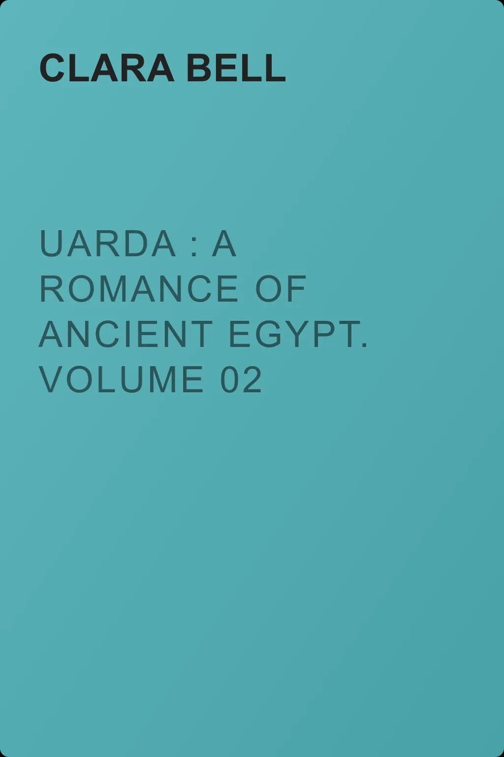 Uarda : a Romance of Ancient Egypt. Volume 02 — обложка книги