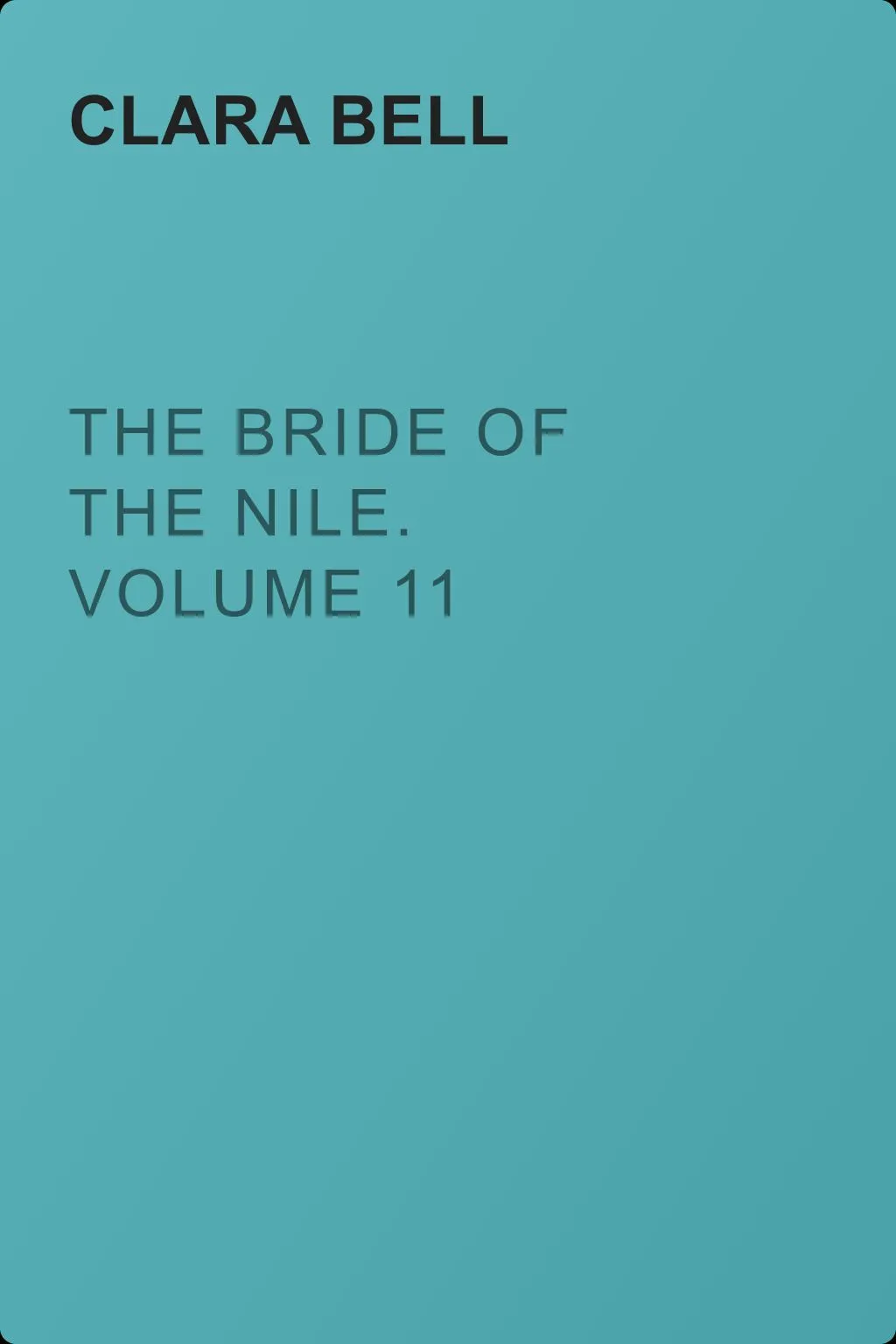 The Bride of the Nile. Volume 11 — обложка книги