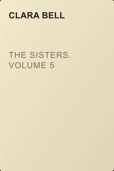 The Sisters. Volume 5 — обложка книги