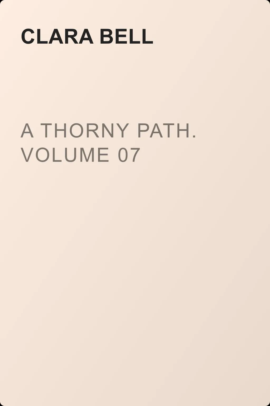 A Thorny Path. Volume 07 — обложка книги