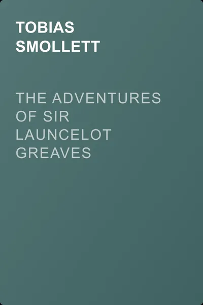 The Adventures of Sir Launcelot Greaves — обложка книги